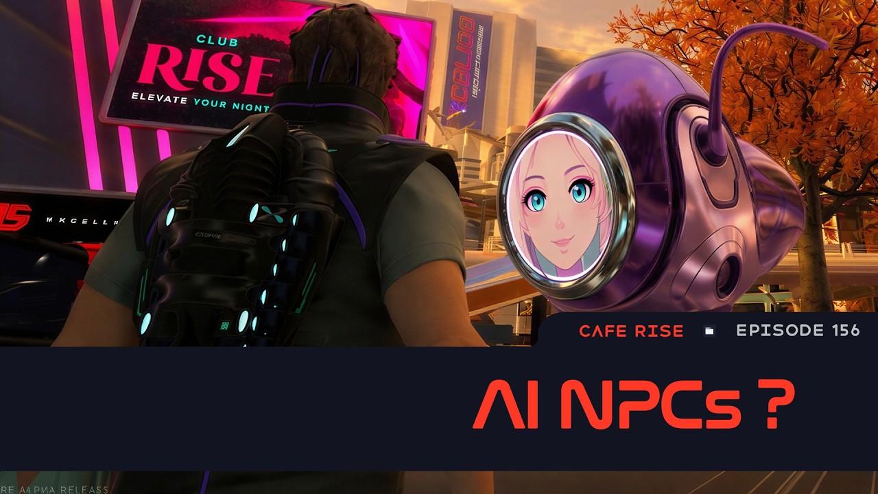 Cafe Rise 156 | AI NPC's ?